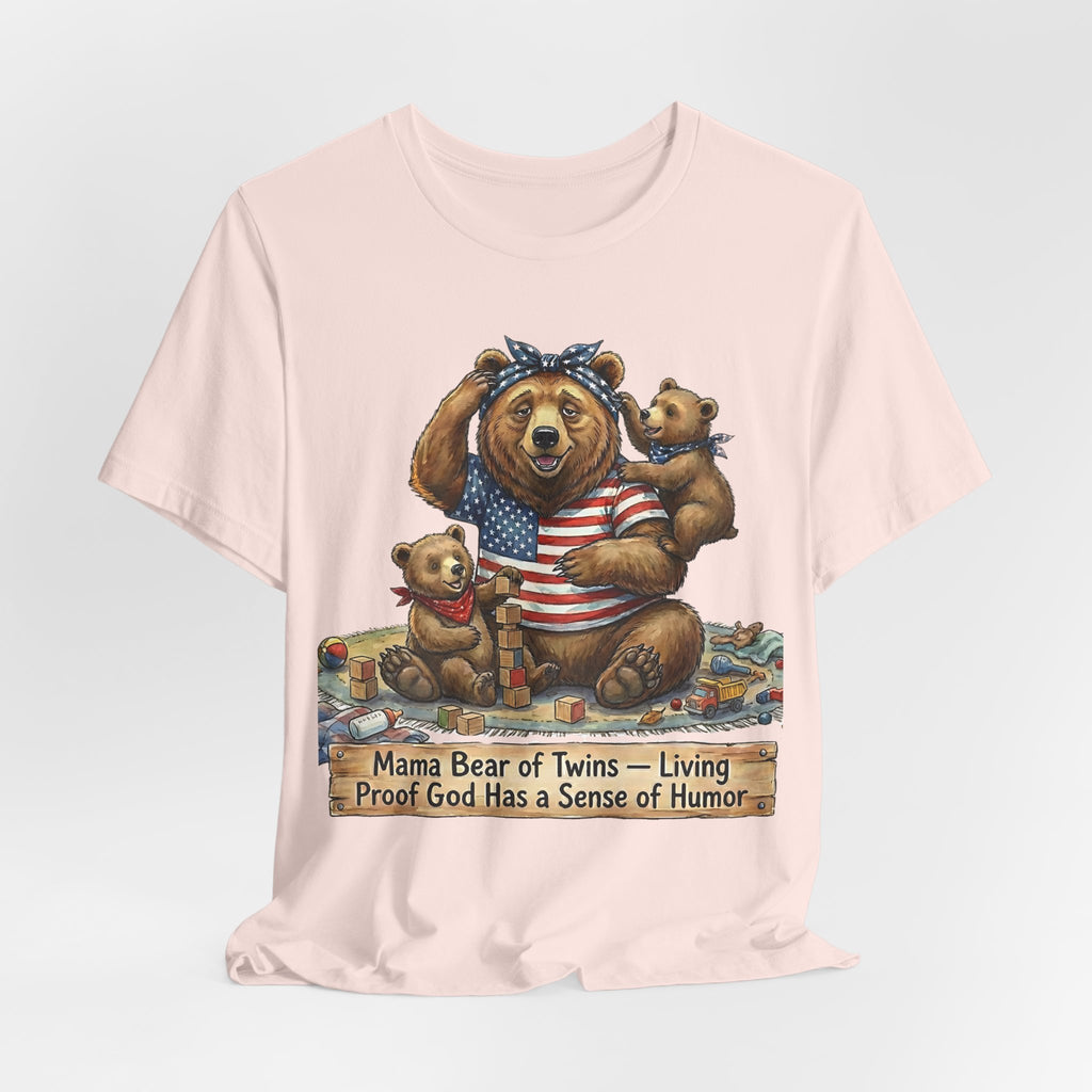 Mama Bear of Twins- Living Proof God Has a Sense of Humor