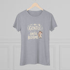 Gentle... Until Bedtime (Baby Boy)- Ultra Soft Women's T-Shirt
