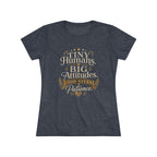 Tiny Humans. Big Attitudes. God Given Patience. Women's Super Soft T-Shirt