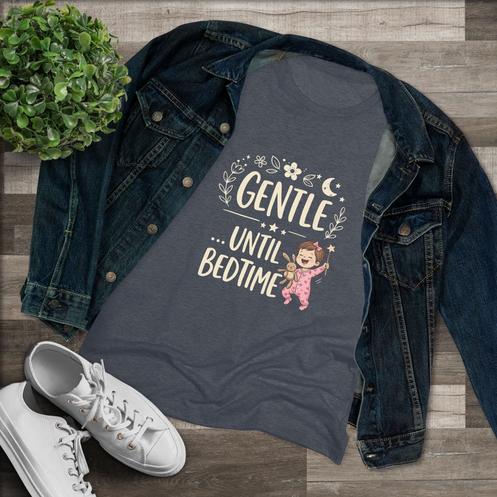 Gentle Until Bedtime (Girl baby) Ultra Soft Women's T-Shirt