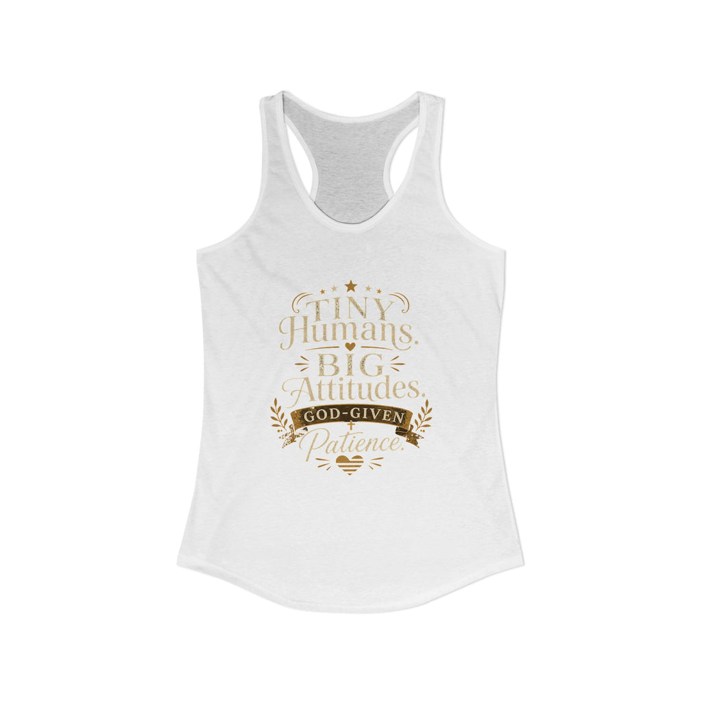 Tiny Humans Big Attitude Women's Racerback Tank