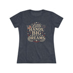 Little Hands Big American Dreams- Women's Triblend T-Shirt