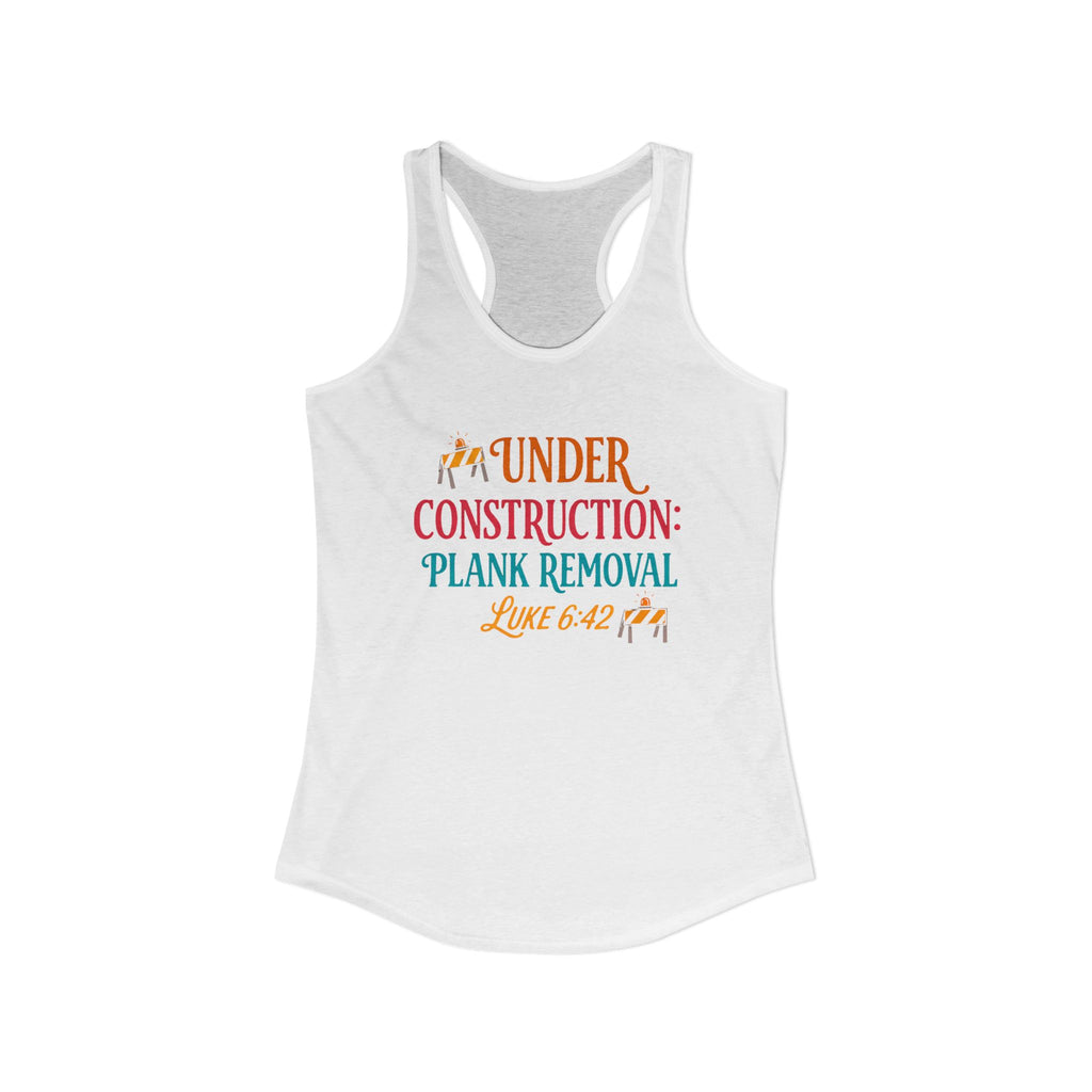 Under Construction Plank Removal Women's Race Super Soft back Tank