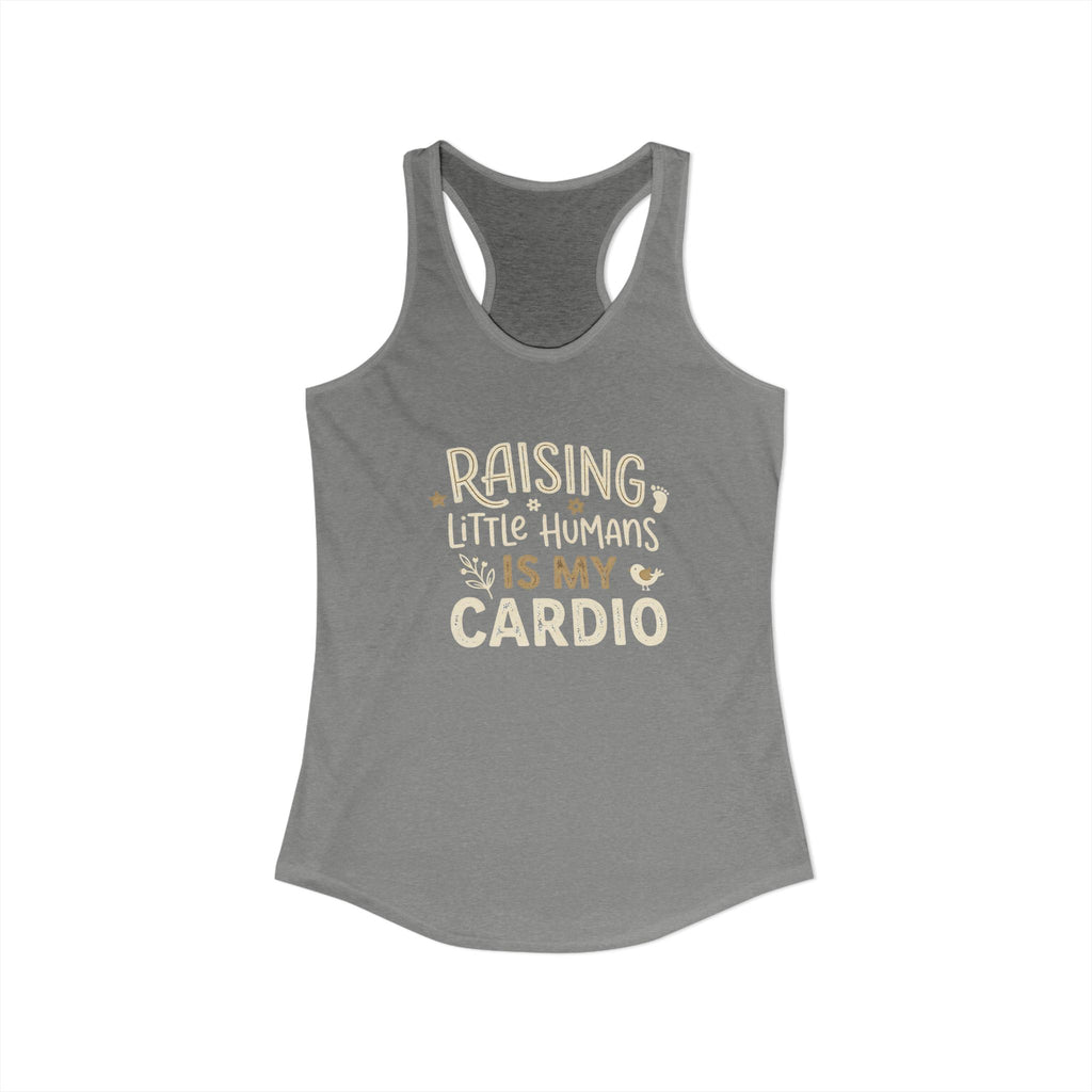 Raising Little Humans Is My Cardio Ultra Soft Tank Top