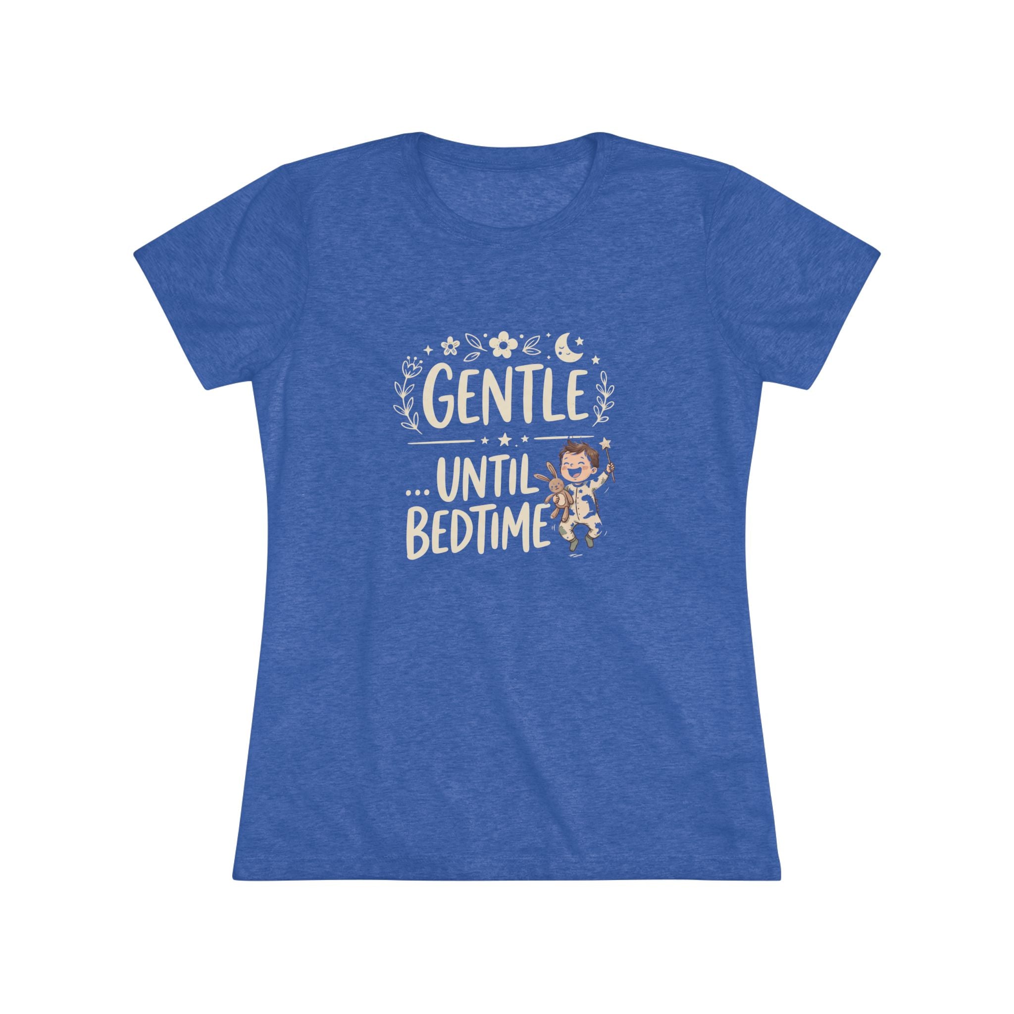 Gentle... Until Bedtime (Baby Boy)- Ultra Soft Women's T-Shirt