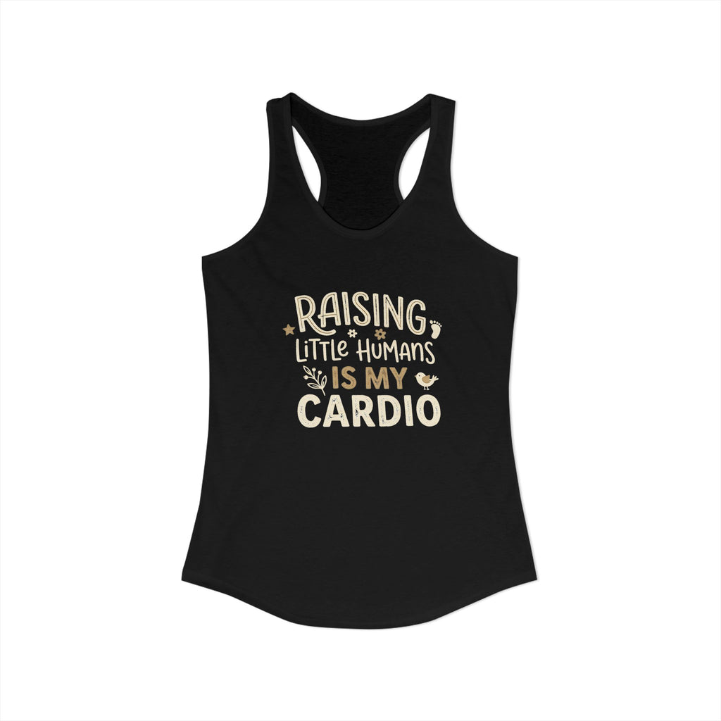 Raising Little Humans Is My Cardio Ultra Soft Tank Top