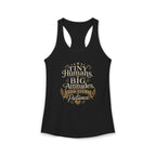 Tiny Humans Big Attitude Women's Racerback Tank