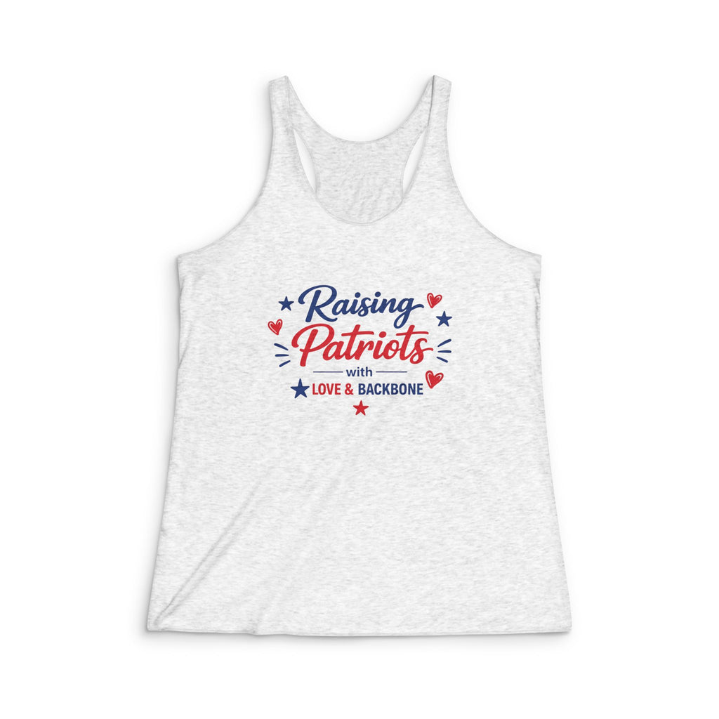 Raising Patriots with Love & Backbone- Tri-Blend Racerback Tank