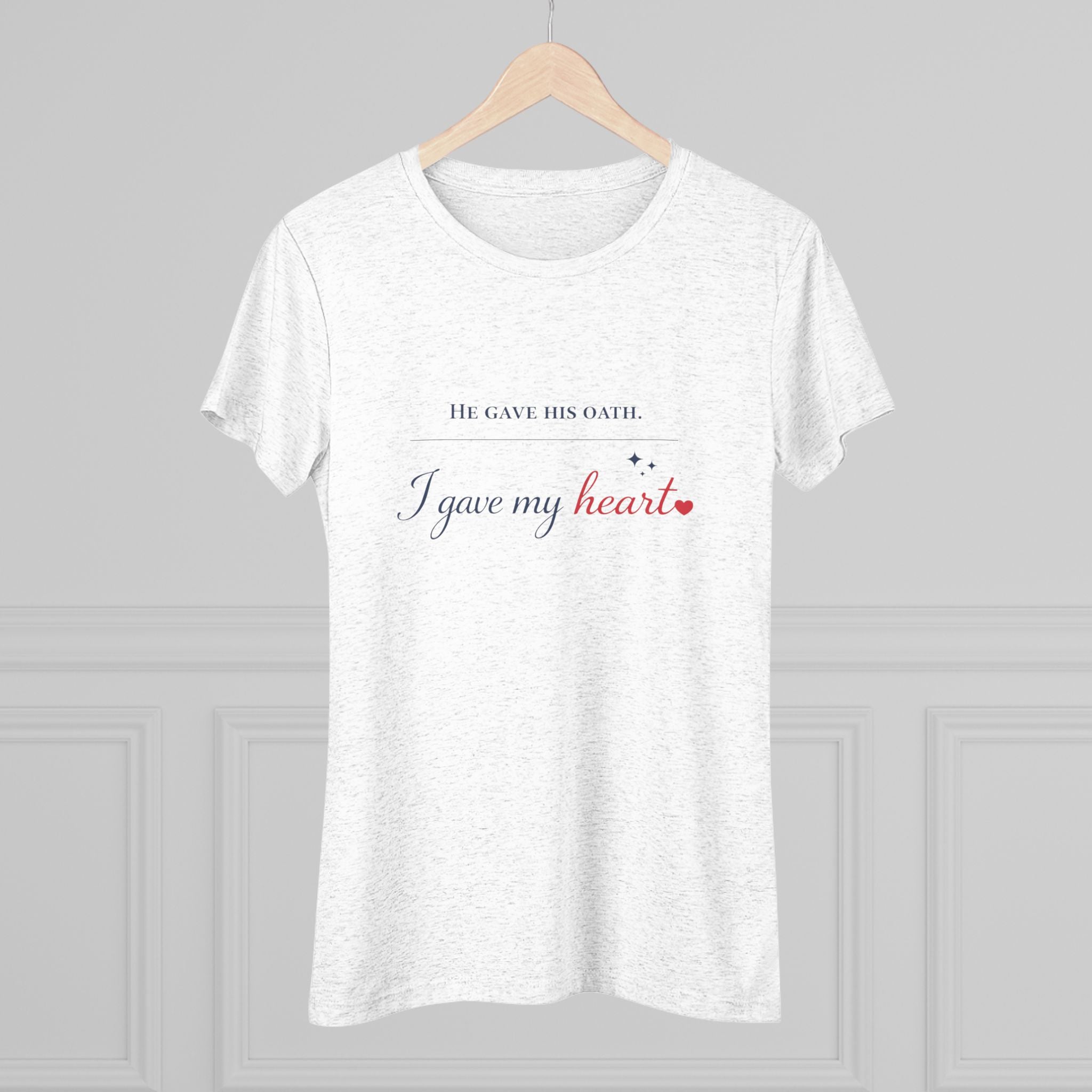 He Gave His Oath, I Gave My Heart- Women's Ultra Soft T-Shirt