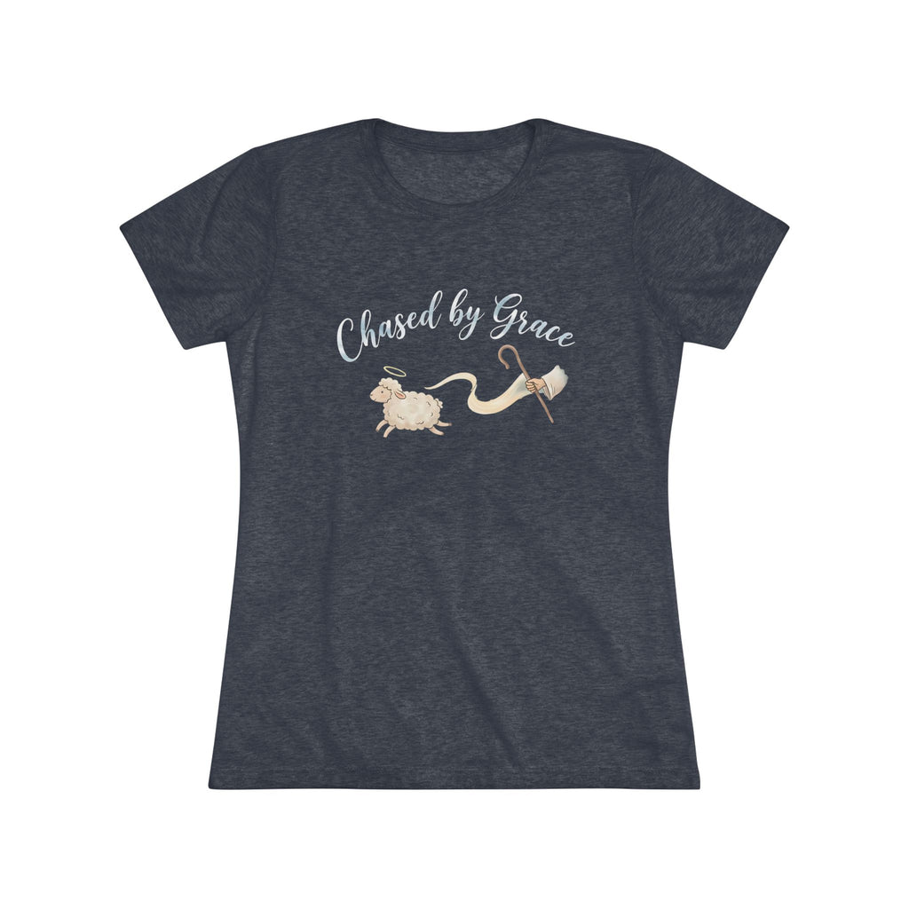 Chased By Grace- Super Soft Triblend