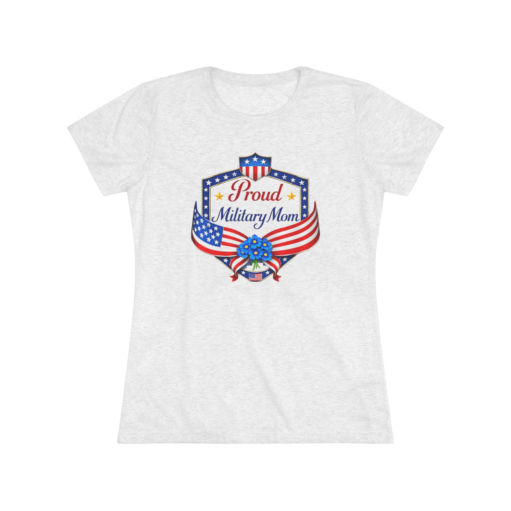 Proud Military Mom- Women's Ultra Soft T-Shirt