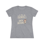 Gentle... Until Bedtime (Baby Boy)- Ultra Soft Women's T-Shirt